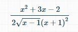 Study the function defined by:f(x)= x \sqrt{ (x - 1)/(x + 1) }-example-3