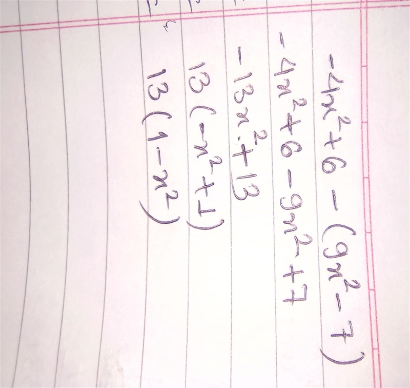 Subtract 9x^2-7 from -4x^2+6-example-1