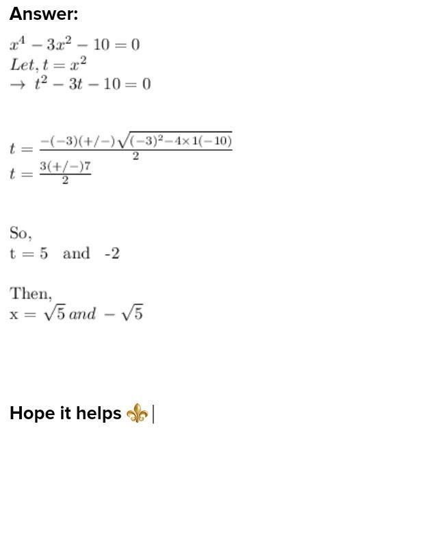 X^4 - 3x^2 - 10 = 0 using the u-example-1