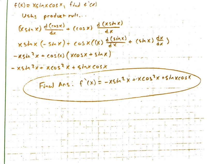 In the U f(x) = f'(x) = xsinx COSX oxsinx - cosx + (xsinx) - D[cosx) + D[x sinx] = J-example-1