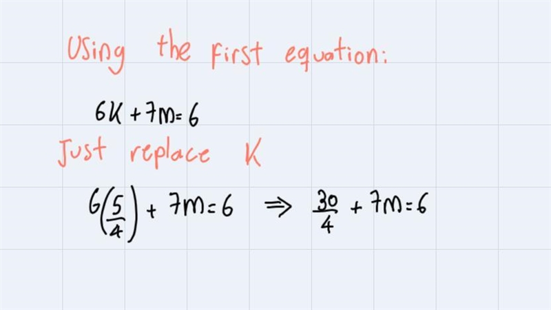 Solve for k and m. 6k +7m=6 and 2k +7m =1-example-3