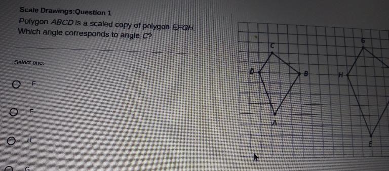 Polygon ABCD is a scaled copy of polygon EFGH. Which angle corresponds to angle C-example-1