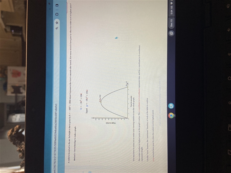 A rocket is launched in the air. Its height in feet is given by h (t) = -16t^2 + 104t-example-1