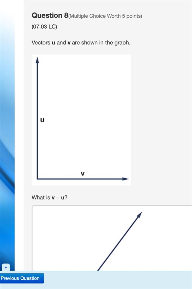 Vectors u and v are shown in the graph.vector u and v share an initial point, vector-example-1