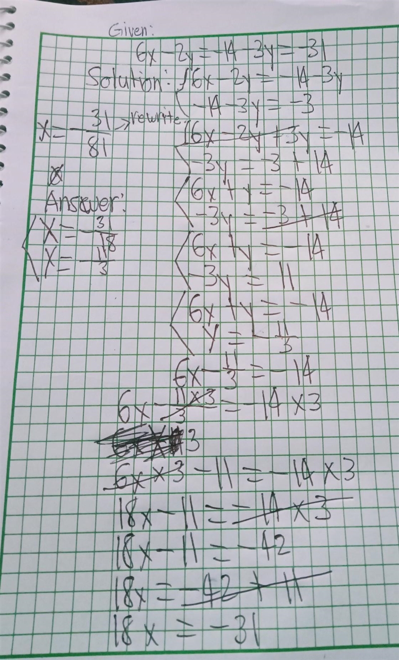 Whst is the solution to the system of equations 6x - 2y = -14 4x - 3y = -31-example-1