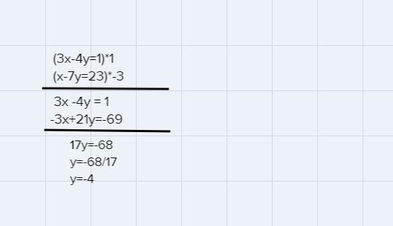 Solve each system of the equation by elimination method.3x-4y=1x-7y=23-example-1