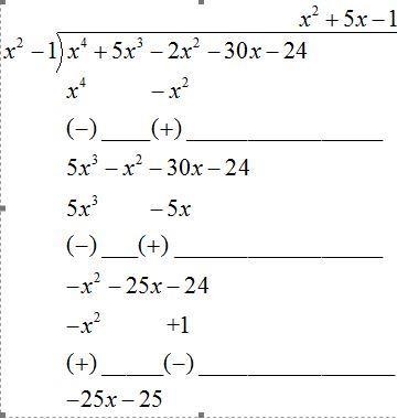 Divide the polynomial x^4+5x^3-2x^2-30x-24 by the binomial x^2-1-example-1