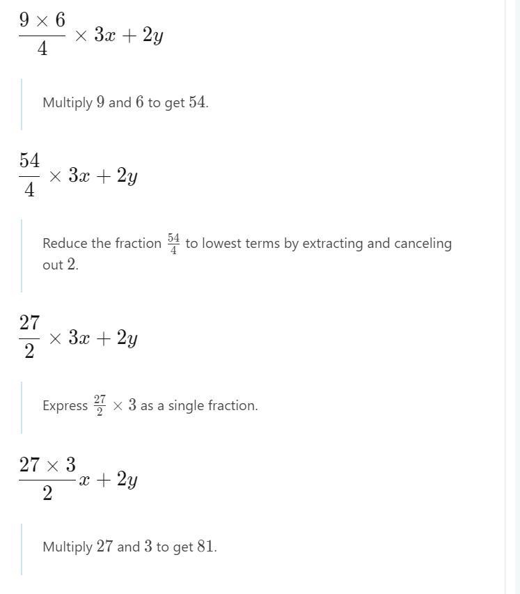 What is the factorized term of this problem? 9 / 4(6) • 3x + 2y Will give the crown-example-1