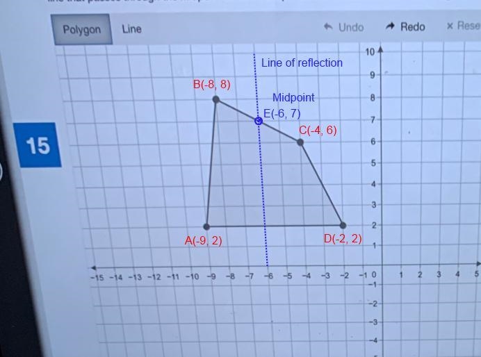 Quadrilateral ABCD with vertices A(-9,2) , B(-8,8) C(-4,6) and D(-2,2) is shown. You-example-2