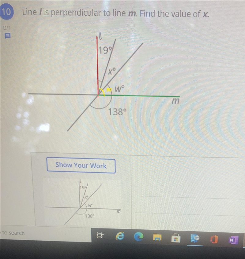 Line /is perpendicular to line m. Find the value of x.(19%towom138°Show Your Workwm-example-1