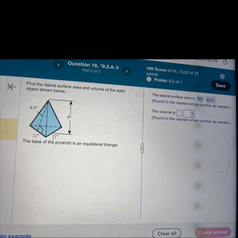 K Find the lateral surface area and volume of the solid object shown below. 9.5&quot-example-1