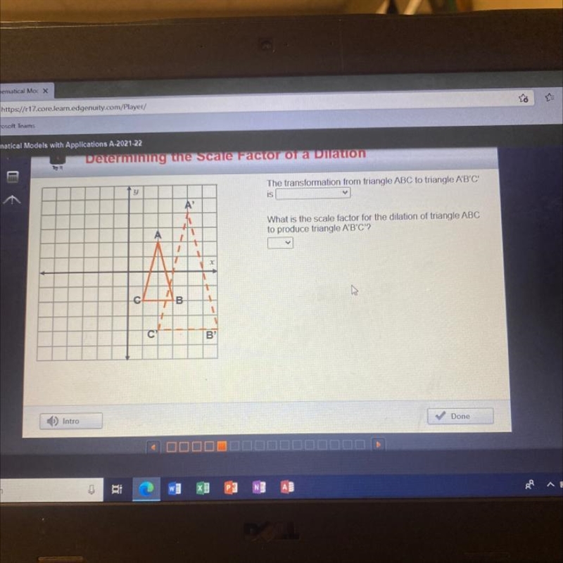 The transformation from triangle ABC to triangle A'B'C' IS What is the scale factor-example-1