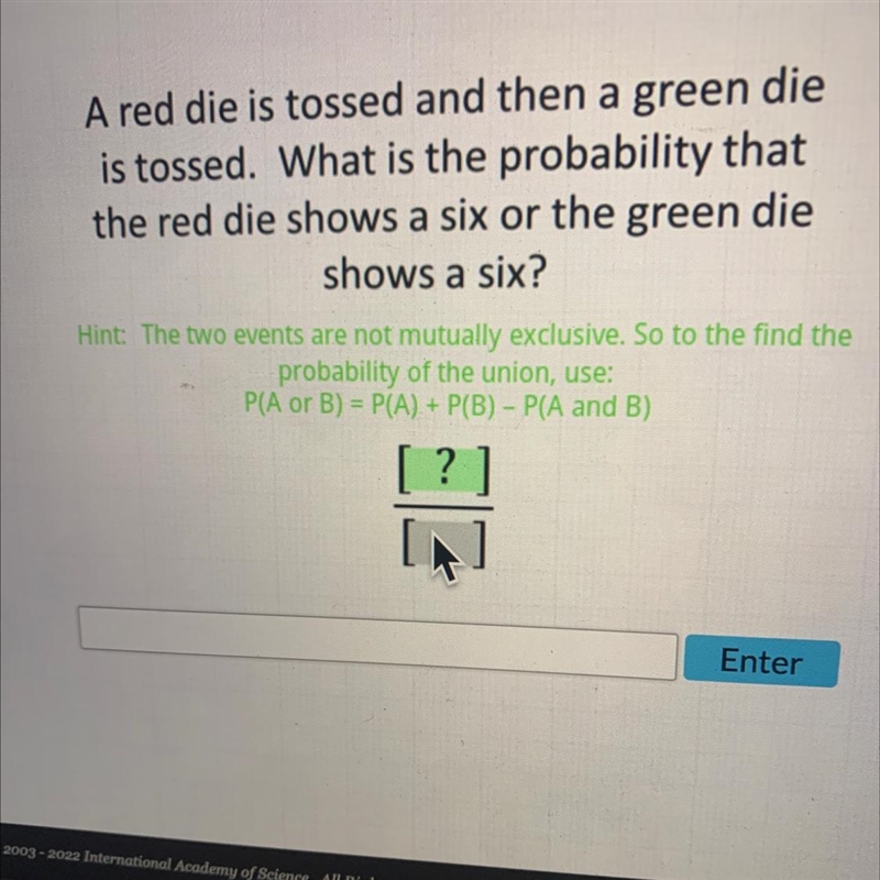 A red die is tossed and then a green dieis tossed. What is the probability thatthe-example-1