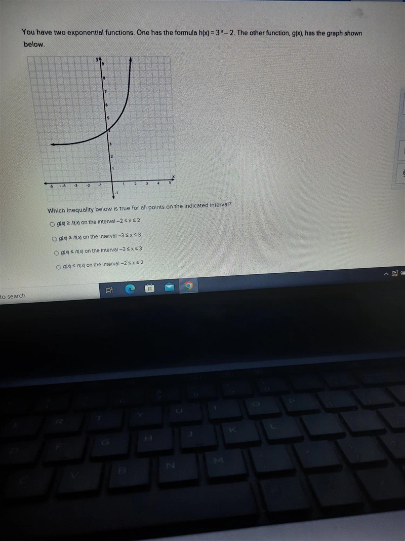 You have two exponential functions. One has the formula h(x) = 3*-2. The other function-example-1