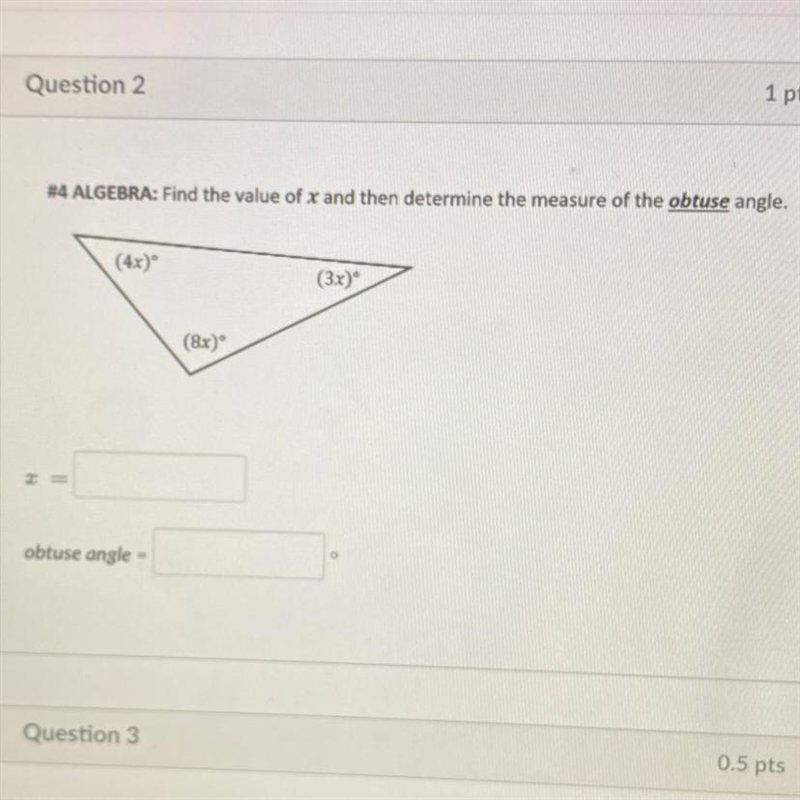 #4 ALGEBRA: Find the value of x and then determine the measure of the obtuse angle-example-1