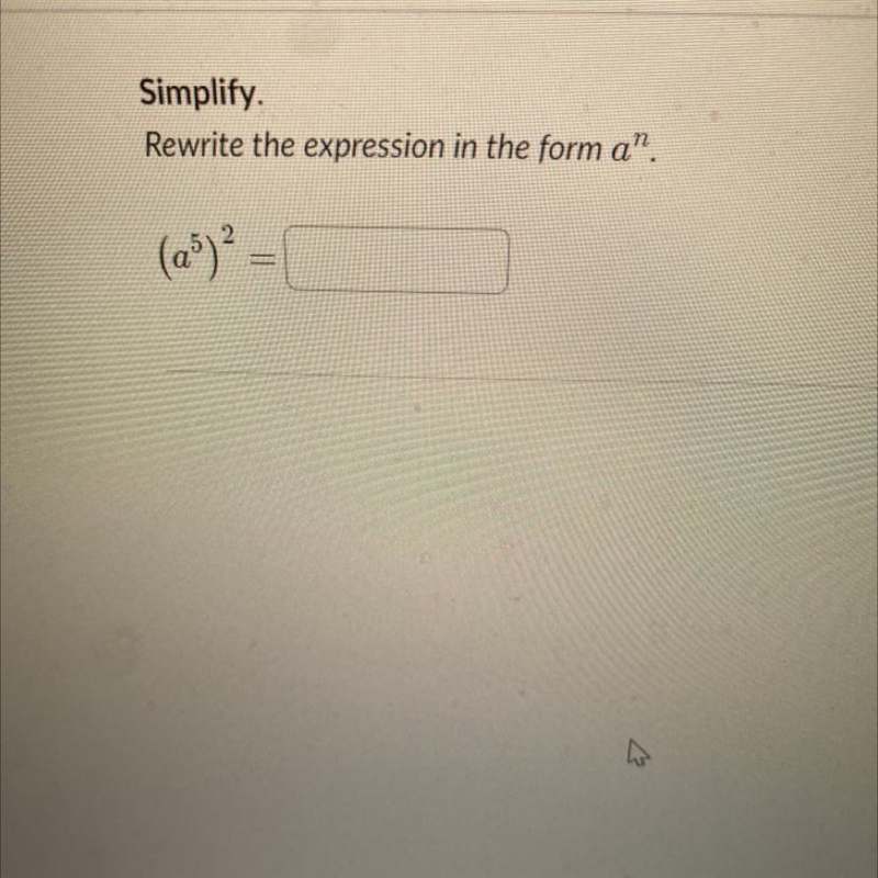 Simplify. Rewrite the expression in the form a”. (a”)? = 1 Please needhelp urgently-example-1