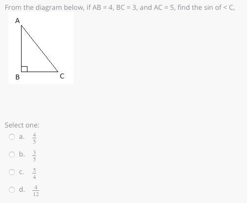 From the diagram below, if AB = 4, BC = 3, and AC = 5, find the sin of < C,-example-1