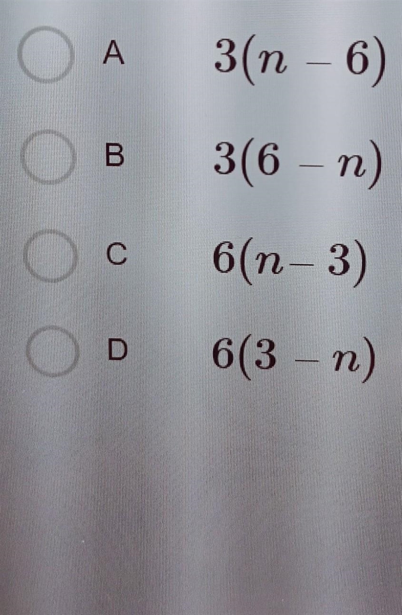 If n is a negative number, which of these has the greatest value? A 3n 6) Ов 3(6_n-example-1