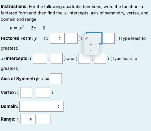 Instructions: For the following quadratic functions, write the function in factored-example-2