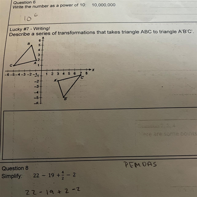 Describe a series of transformations that takes triangle ABC to triangle A’B’C’-example-1