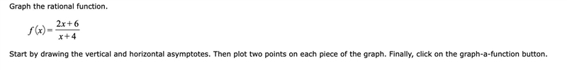Graph the rational function.=fx+2x6+x4Start by drawing the vertical and horizontal-example-1