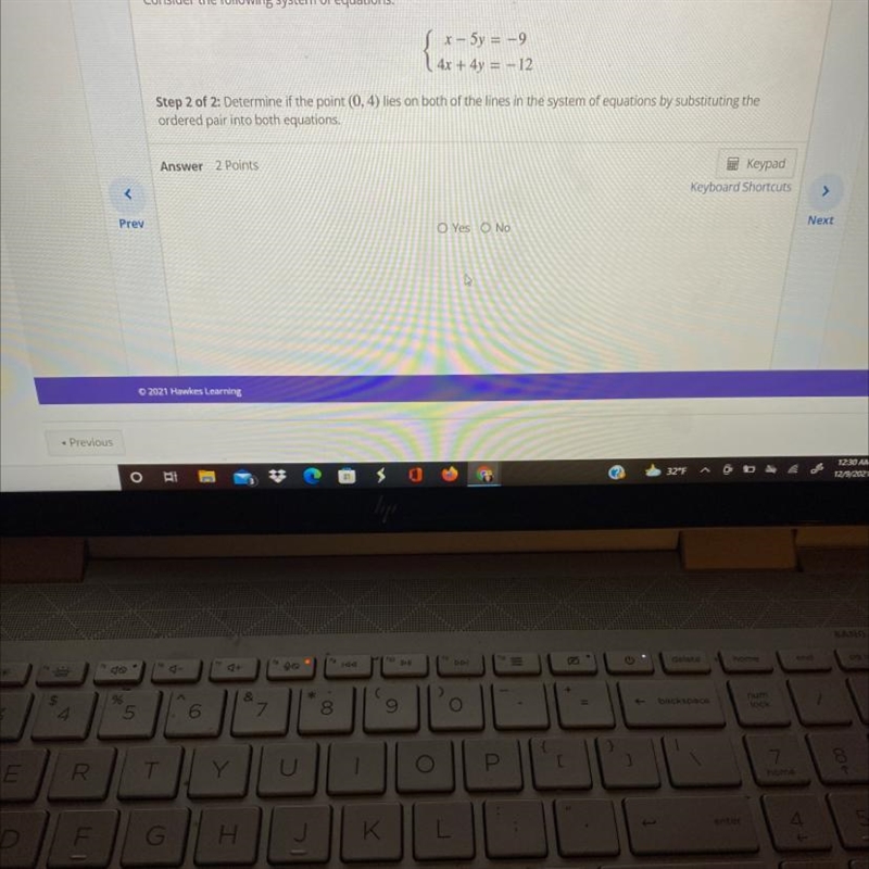 {x- 5y = -94x + 4y = -12Step 2 of 2: Determine if the point (0,4) lies on both of-example-1