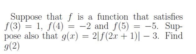 Suppose that f is a function on that satisfies f(3)=1....-example-1