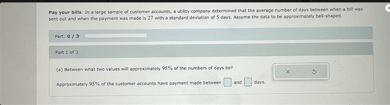 Pay your bills: In a large sample of customer accounts, a utility company determined-example-1