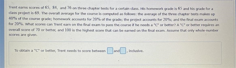 Trent earns score of 65, 84 and 76 on three chapter Test for a certain class his homework-example-1