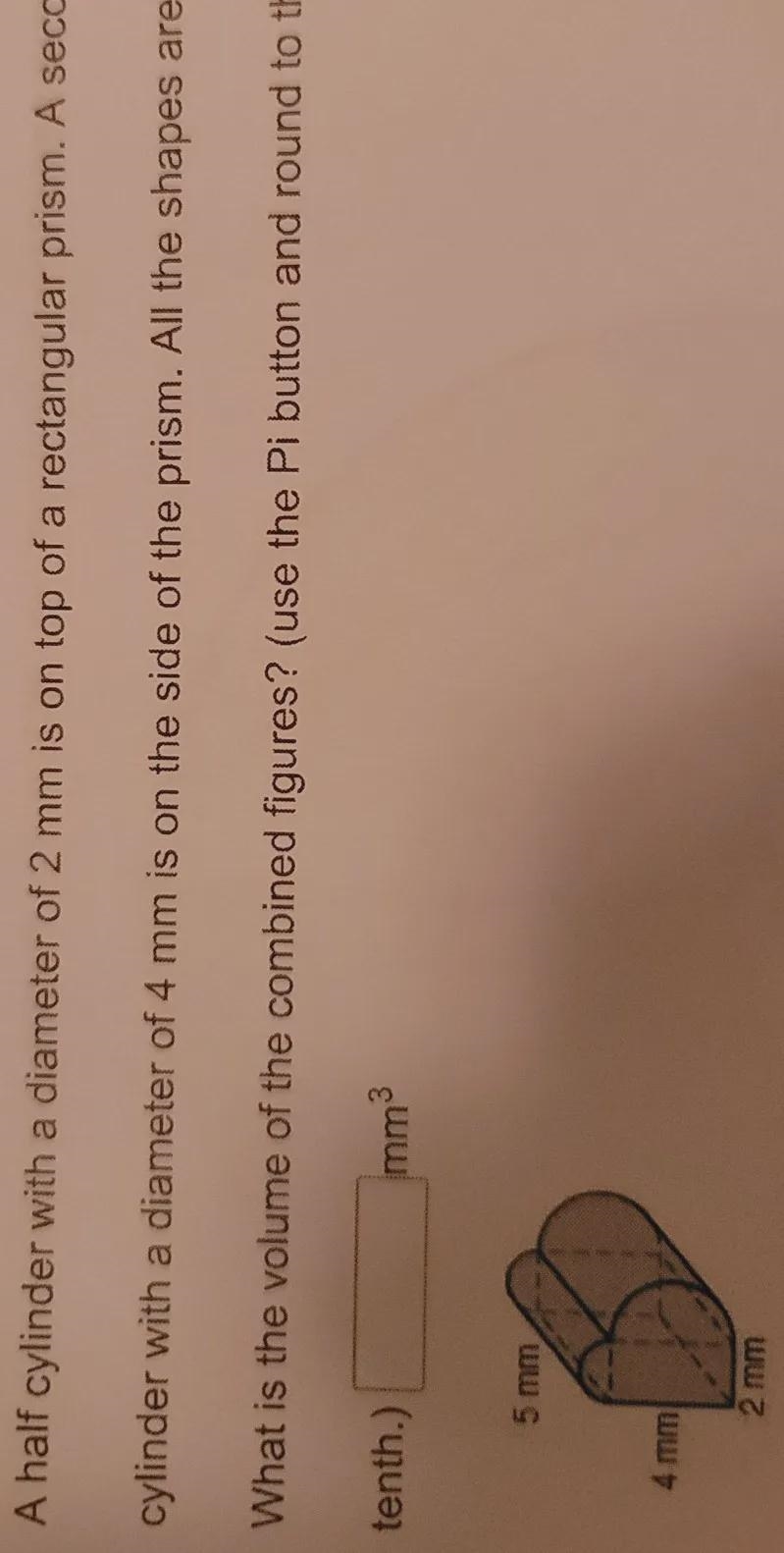a half cylinder with a diameter of 2 mm is 9n top of a rectangular prism. A second-example-1