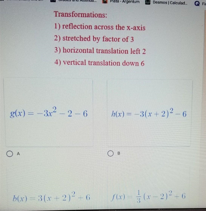 Which equation represents a function whose graph has been transformed from the graph-example-1