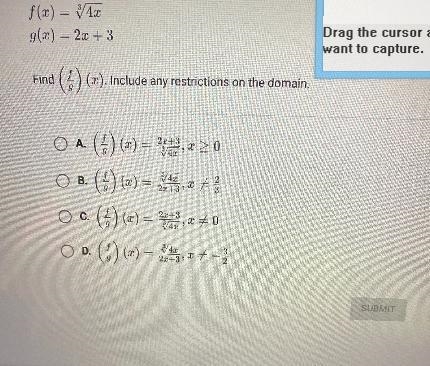 9(x) = 2x + 3Find() (a). Include any restrictions on the domain.O A (?) (a) –C.SUBMIT-example-1