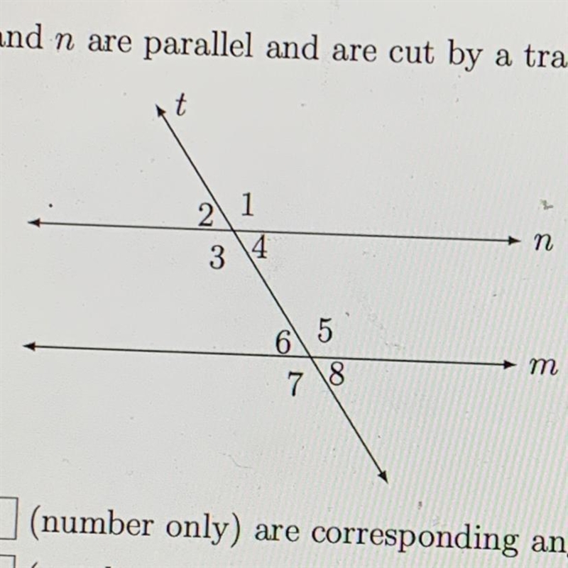 (a) Angles 2 and (number only) are corresponding angles.(b) Angles 6 and (number only-example-1