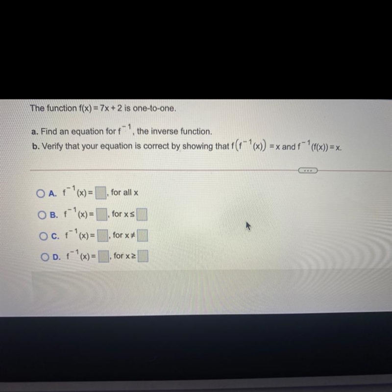 The function f(x)=7x+2 is one to oneFind parts A and B-example-1