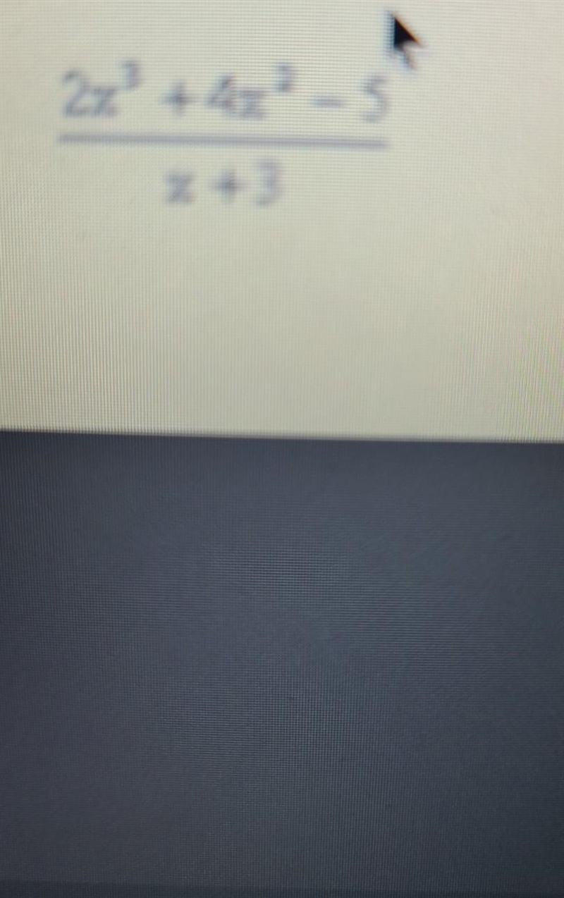 pleade i need help, and my question is long division polynomial so please it need-example-1