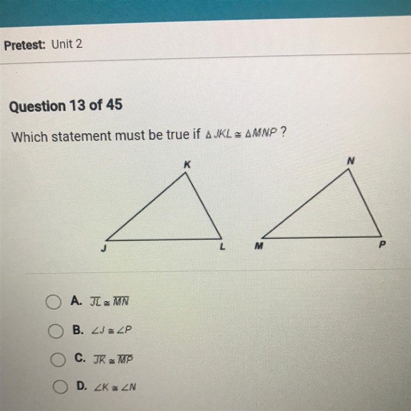 Which statement must be true if AJKL « AMNP ?KNAMA. ILMNB. ZJX2PC. IK MPD. ZK a UN-example-1