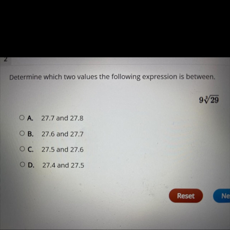 2Determine which two values the following expression is between.OA. 27.7 and 27.8OB-example-1