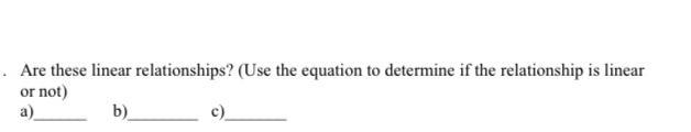 Are these linear relationships? (Use the equation to determine if the relationship-example-1