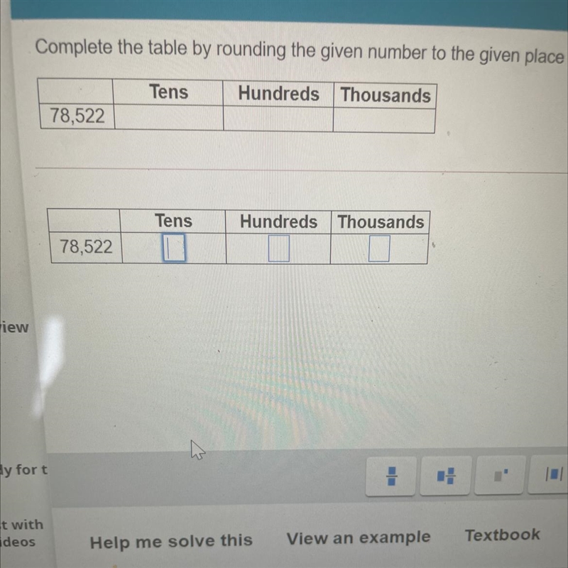 Compete the table by rounding the given number to the given place value-example-1