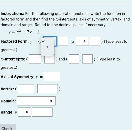 Instructions: For the following quadratic functions, write the function in factored-example-1