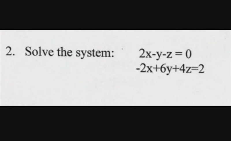 I made x my arbitrary variable and got z=5x+4 and y= -3x-4. I have a feeling this-example-1