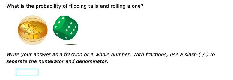 What is the probability of flipping tails and rolling a one?-example-1