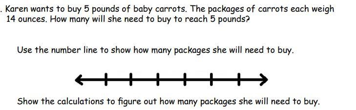 Karen wants to buy 5 pounds of baby carrots. The packages of carrots each weigh 14 ounces-example-1