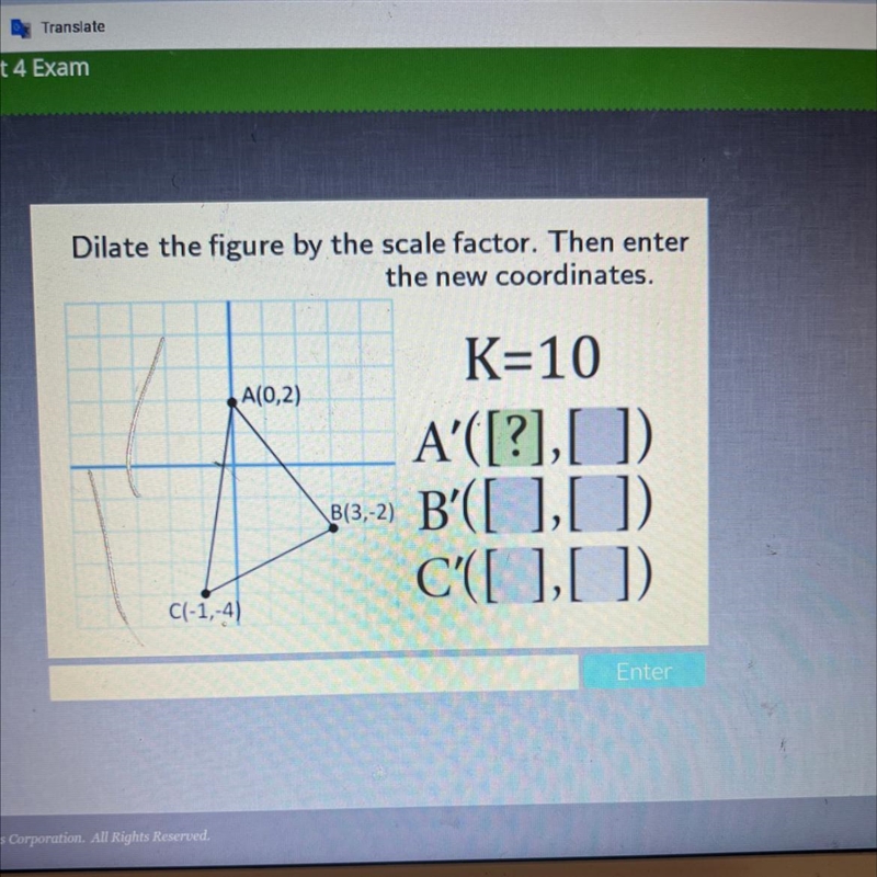 Dilate the figure by the scale factor. Then enterthe new coordinates.A(0,2)K=10A'([?],[]).B-example-1