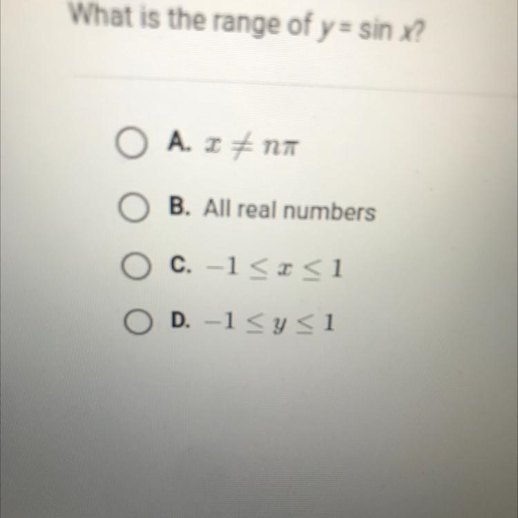 What is the range of y= sin x?O A. xA. x #1O B. All real numbers-example-1