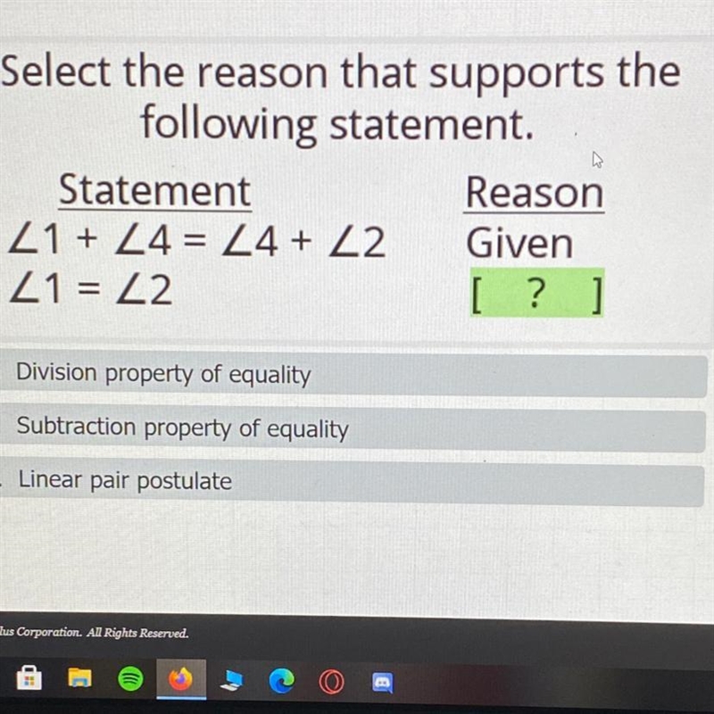 Select the reason that supports the following statement. Statement 1+4=4+21+2 Reason-example-1