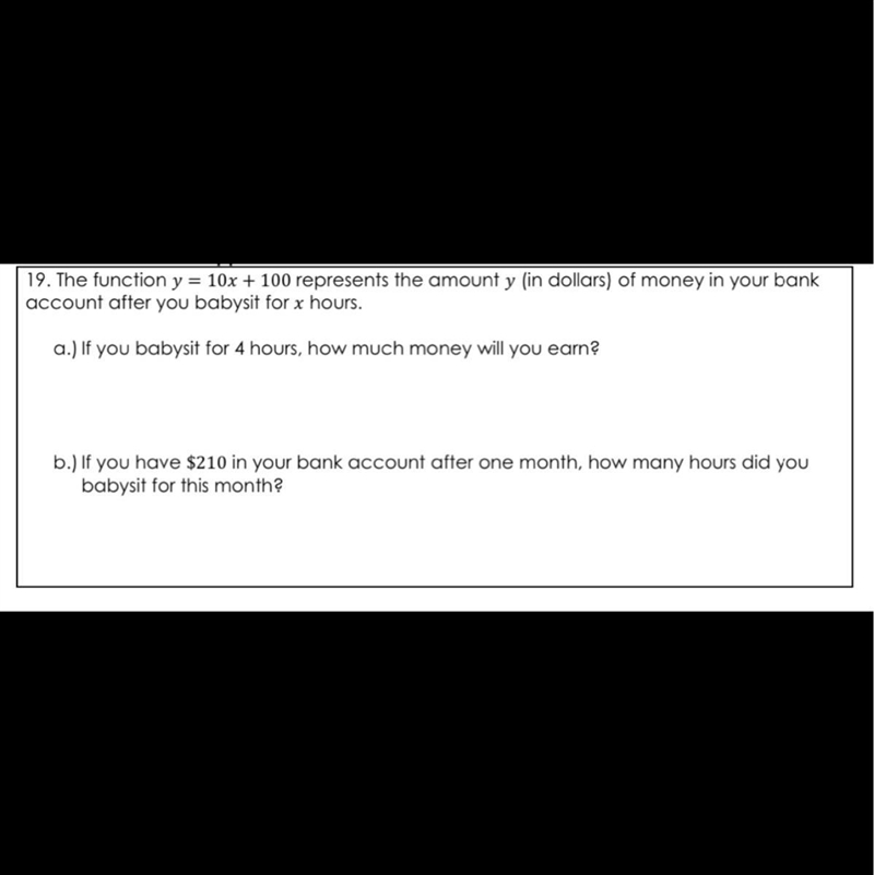 The function y = 10x + 100 represents the amount y (in dollars) of money in your bank-example-1