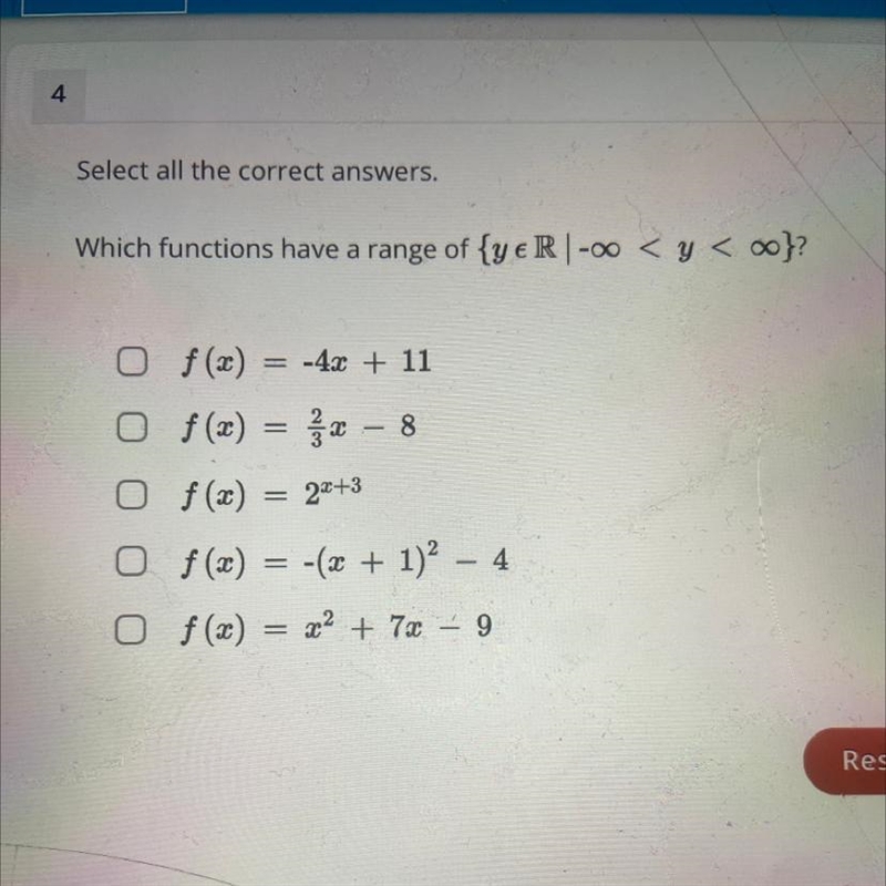 PLEASE HELP ASAP !!!! Which functions have a range of {y e R-00 < y < ∞0}? O-example-1