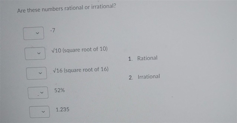 Are these numbers rational or irrational? √10 (square root of 10) √16 (square root-example-1