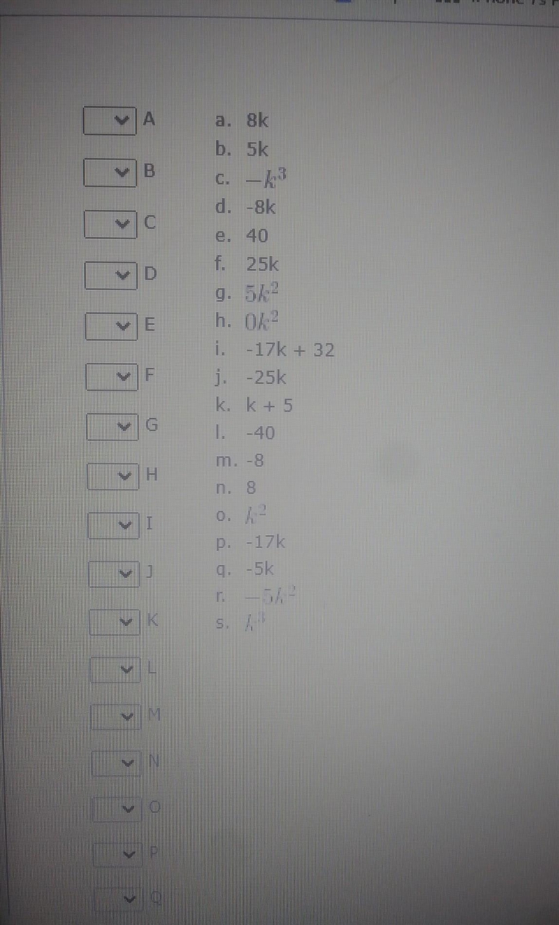 When k³-17k+32 is divided by k+5,find the quotient and match the letters to the terms-example-1